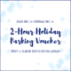 Free 2-Hour Holiday Parking Voucher